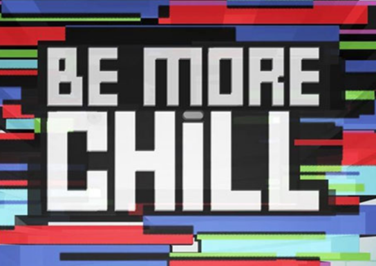Be More Chill Logo